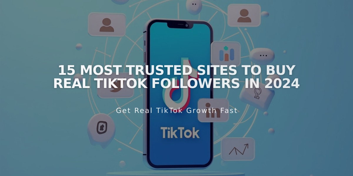 15 Most Trusted Sites to Buy Real TikTok Followers in 2024