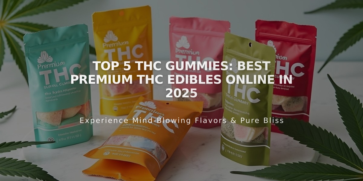 Top 5 THC Gummies: Best Premium THC Edibles Online in 2025