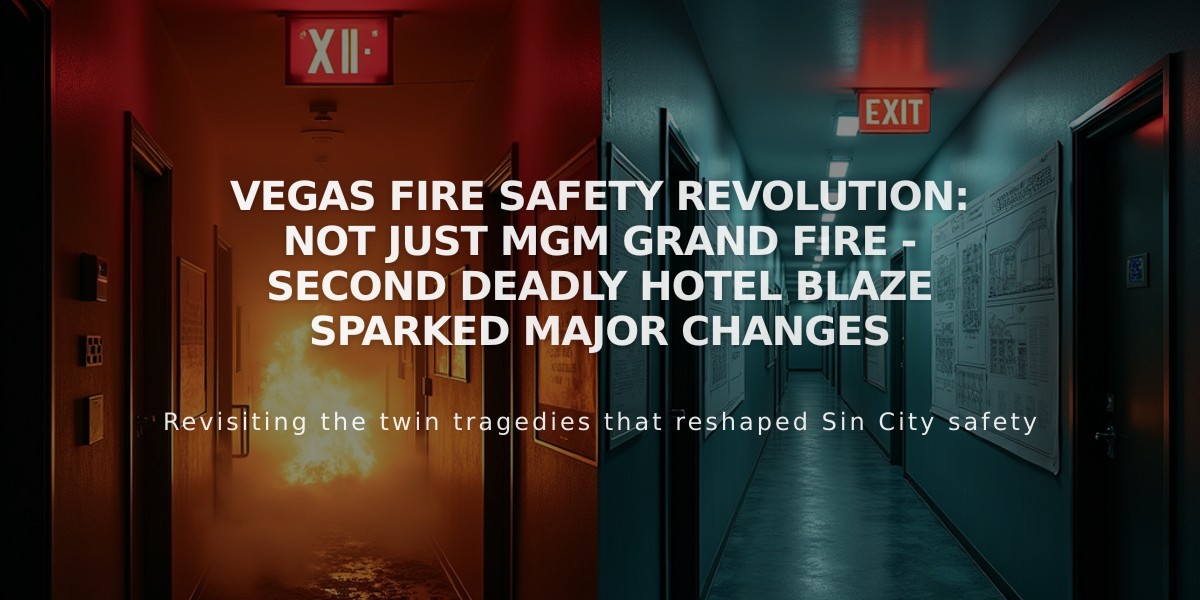 Vegas Fire Safety Revolution: Not Just MGM Grand Fire - Second Deadly Hotel Blaze Sparked Major Changes