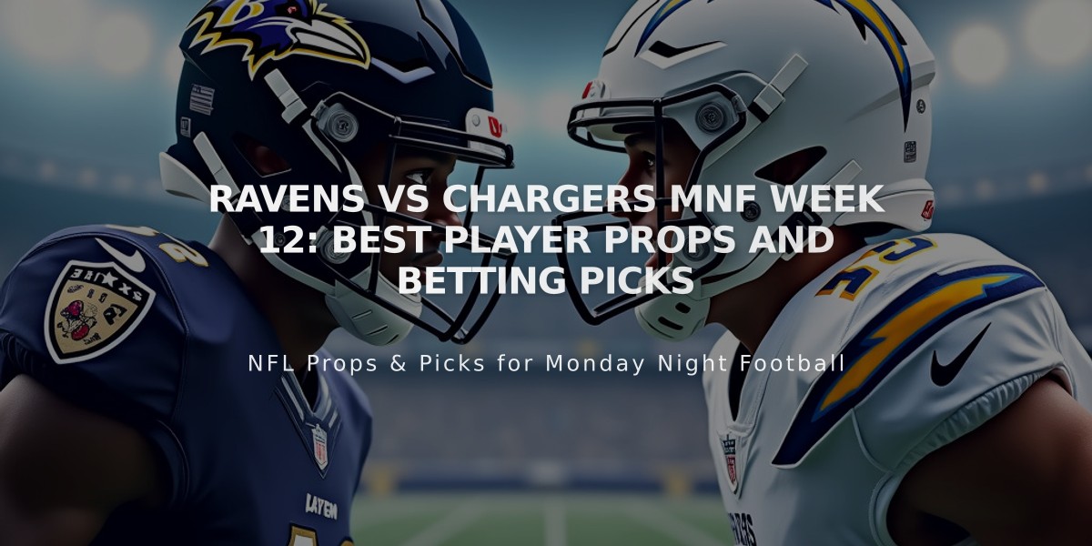 Ravens vs Chargers MNF Week 12: Best Player Props and Betting Picks