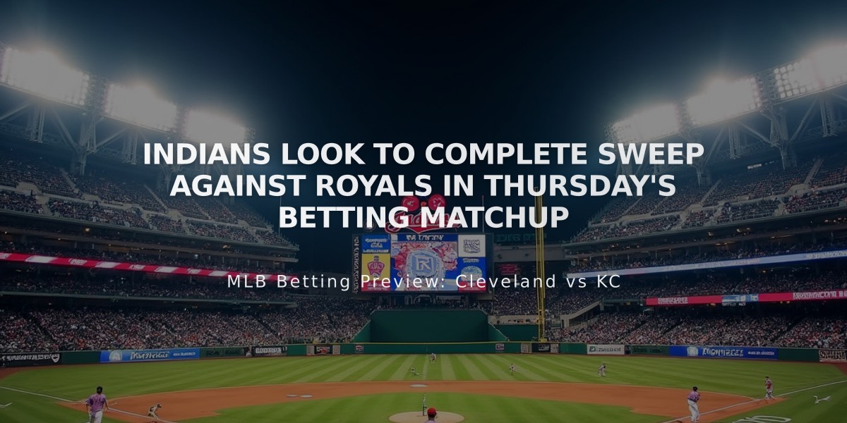 Indians Look to Complete Sweep Against Royals in Thursday's Betting Matchup