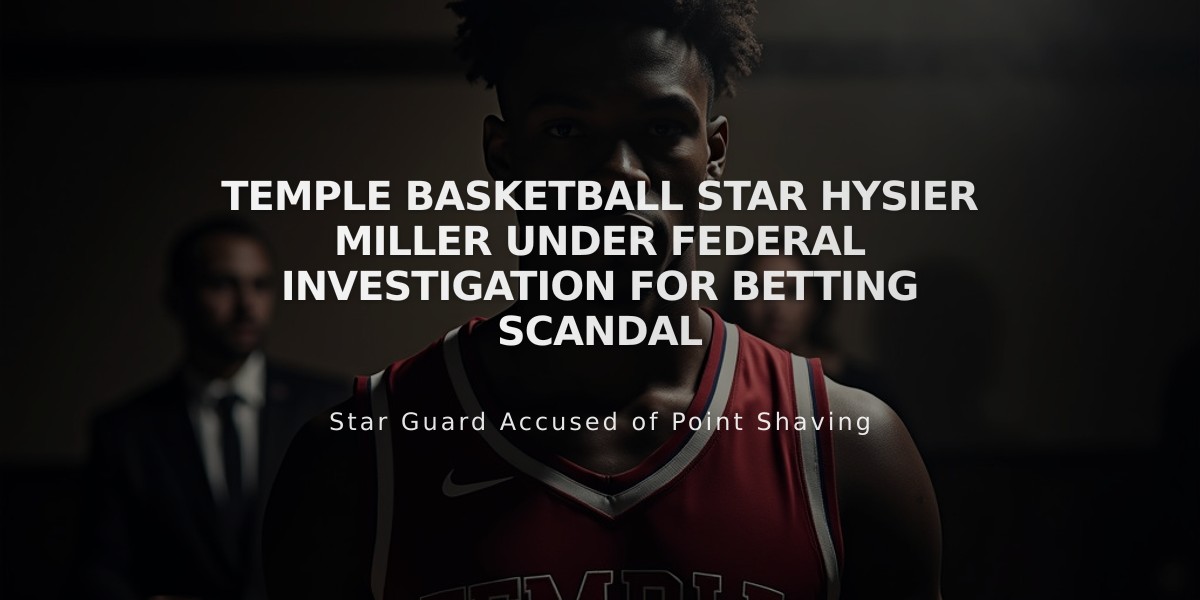 Temple Basketball Star Hysier Miller Under Federal Investigation for Betting Scandal