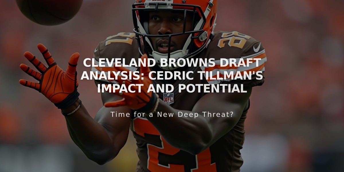 Cleveland Browns Draft Analysis: Cedric Tillman's Impact and Potential