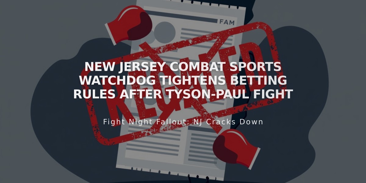 New Jersey Combat Sports Watchdog Tightens Betting Rules After Tyson-Paul Fight