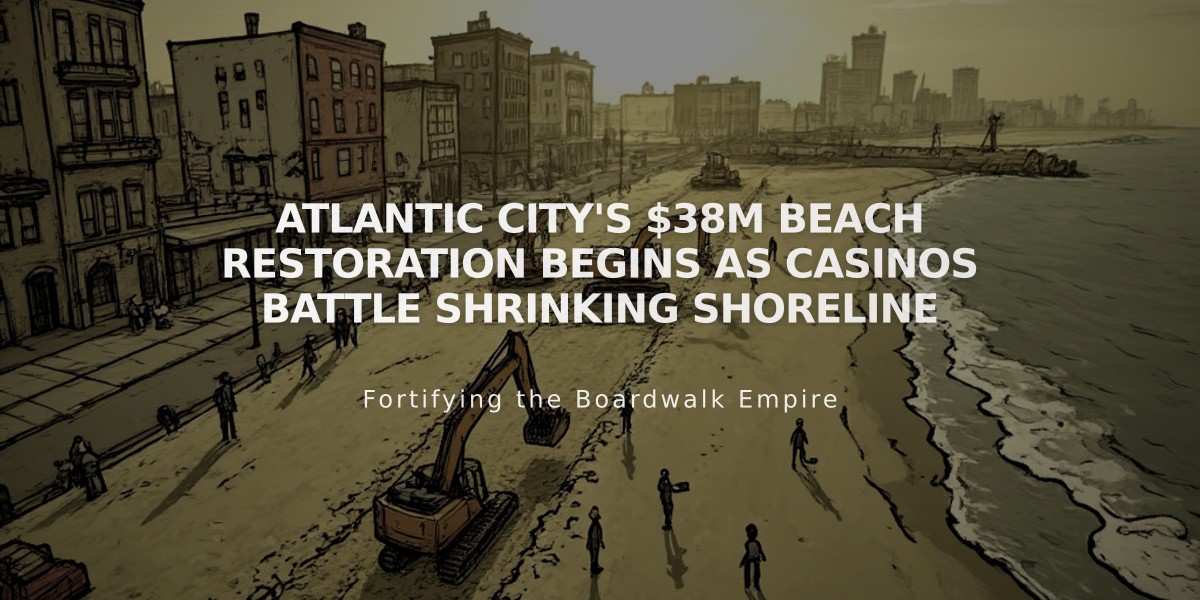 Atlantic City's $38M Beach Restoration Begins as Casinos Battle Shrinking Shoreline