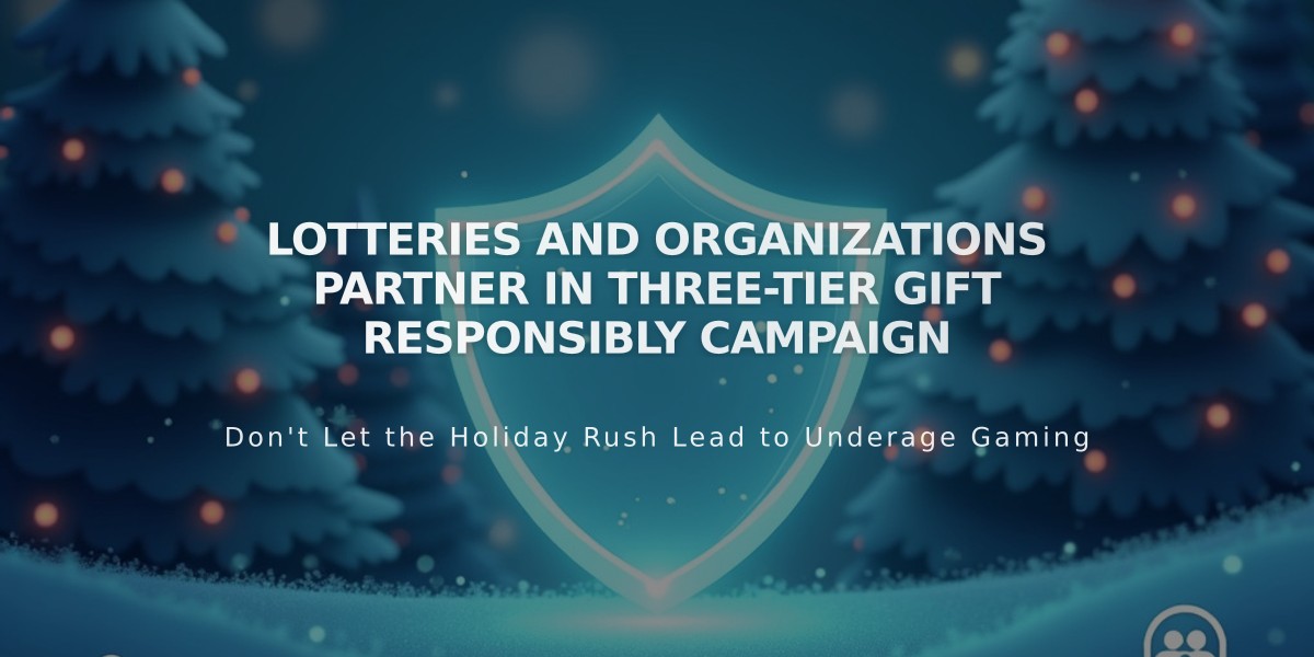 Lotteries and Organizations Partner in Three-Tier Gift Responsibly Campaign