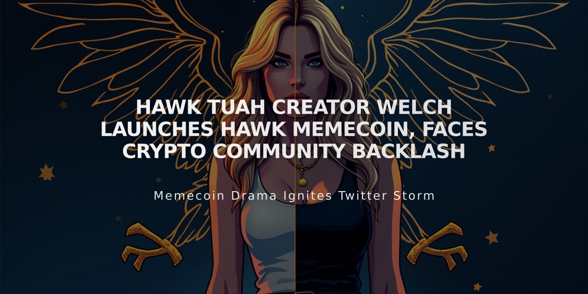 Hawk Tuah Creator Welch Launches HAWK Memecoin, Faces Crypto Community Backlash