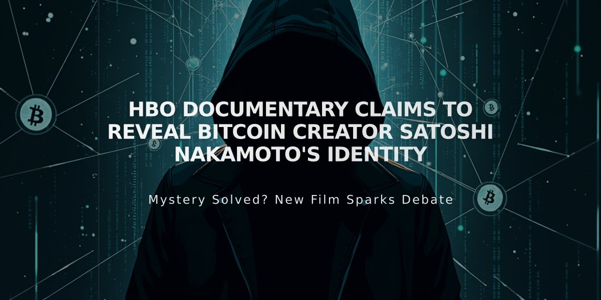 HBO Documentary Claims to Reveal Bitcoin Creator Satoshi Nakamoto's Identity