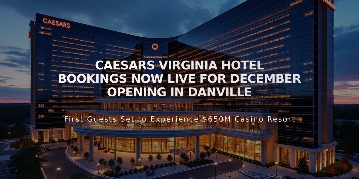 Caesars Virginia Hotel Bookings Now Live for December Opening in Danville