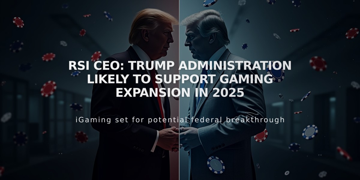 RSI CEO: Trump Administration Likely to Support Gaming Expansion in 2025