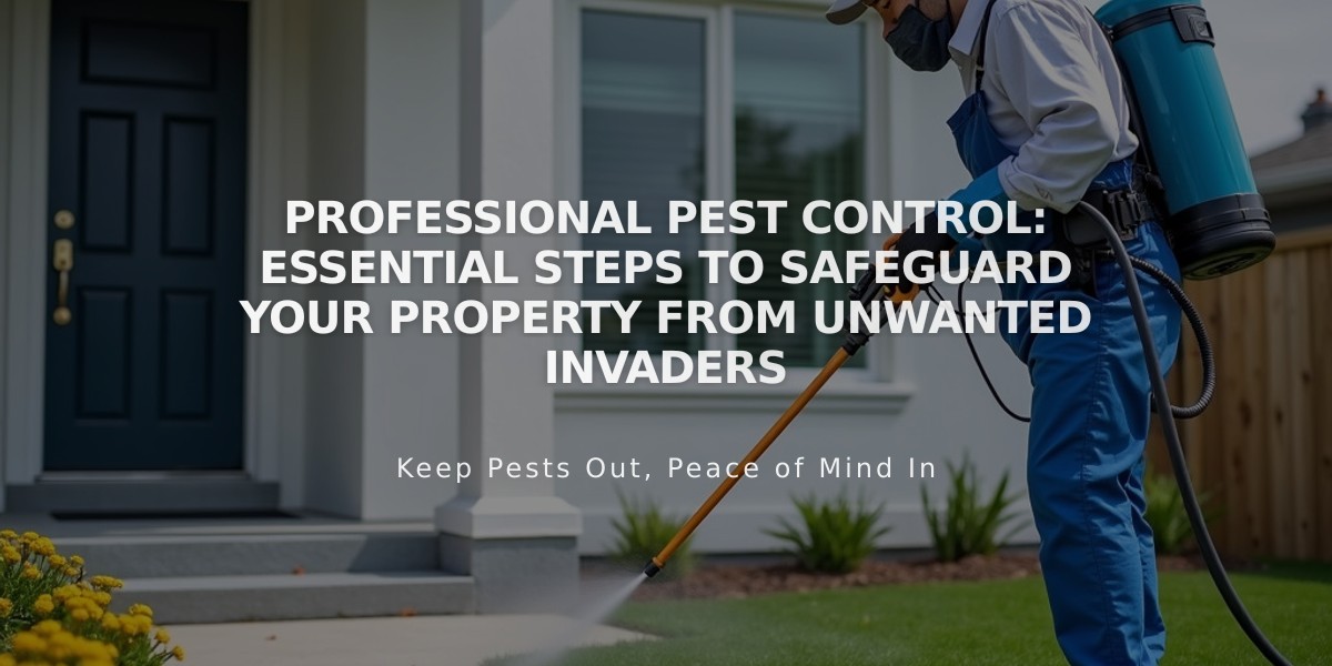 Professional Pest Control: Essential Steps to Safeguard Your Property from Unwanted Invaders