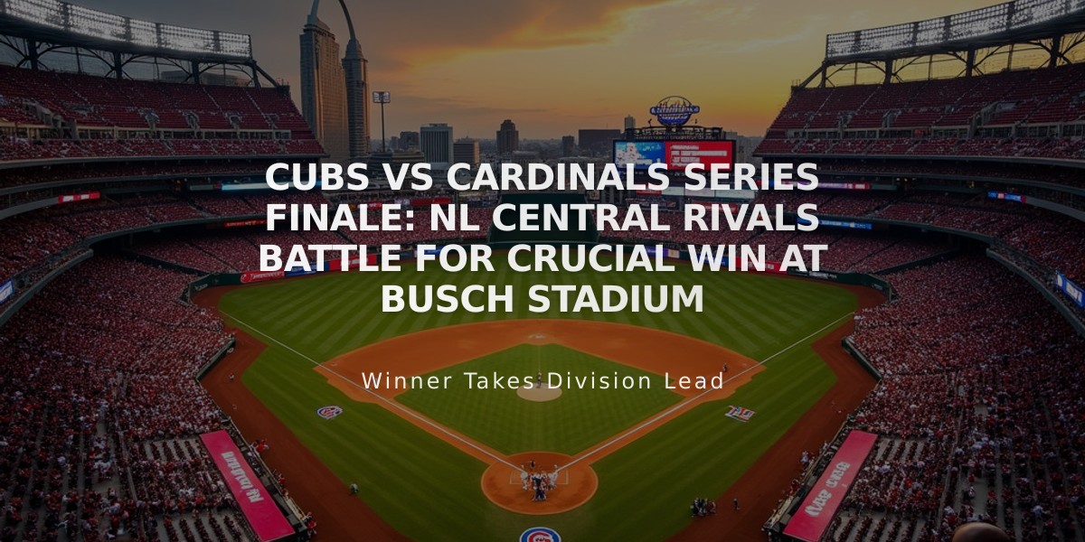 Cubs vs Cardinals Series Finale: NL Central Rivals Battle for Crucial Win at Busch Stadium