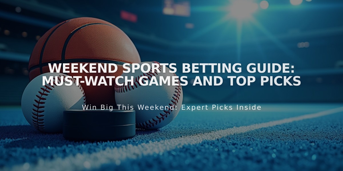 Weekend Sports Betting Guide: Must-Watch Games and Top Picks