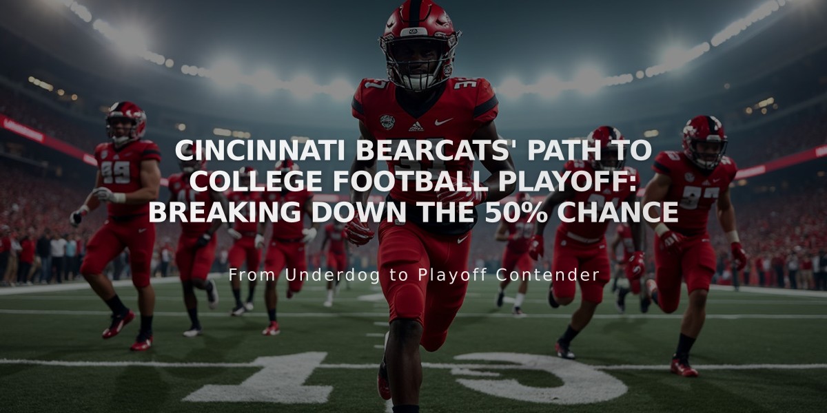 Cincinnati Bearcats' Path to College Football Playoff: Breaking Down the 50% Chance