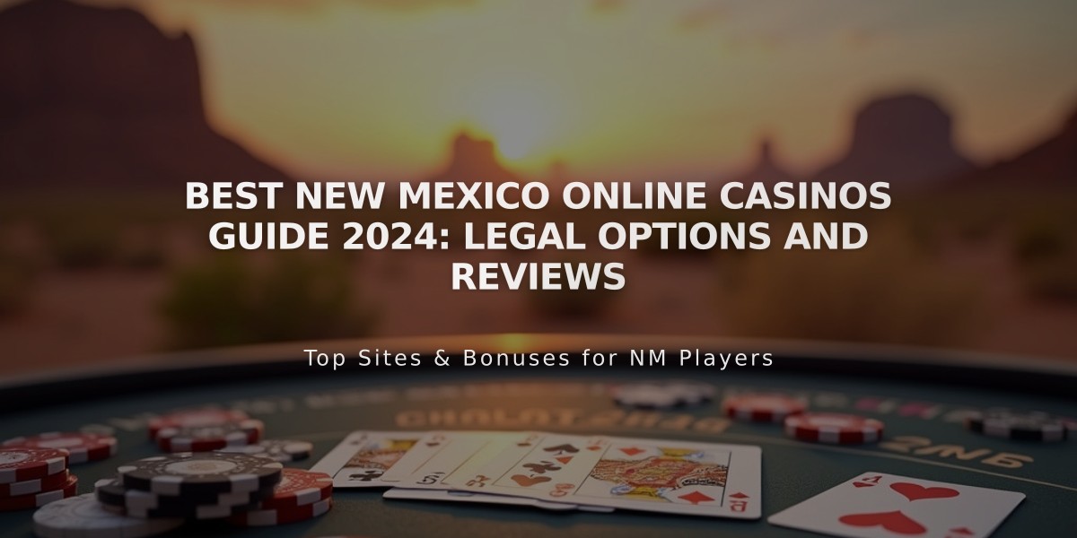 Best New Mexico Online Casinos Guide 2024: Legal Options and Reviews