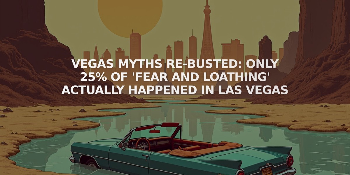 VEGAS MYTHS RE-BUSTED: Only 25% of 'Fear and Loathing' Actually Happened in Las Vegas