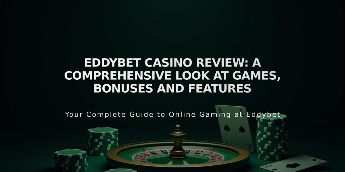 Eddybet Casino Review: A Comprehensive Look at Games, Bonuses and Features