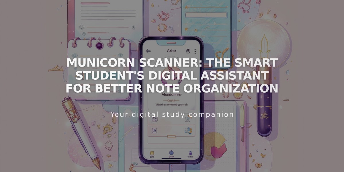 Municorn Scanner: The Smart Student's Digital Assistant for Better Note Organization