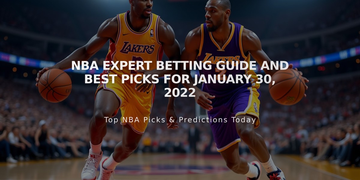 NBA Expert Betting Guide and Best Picks for January 30, 2022