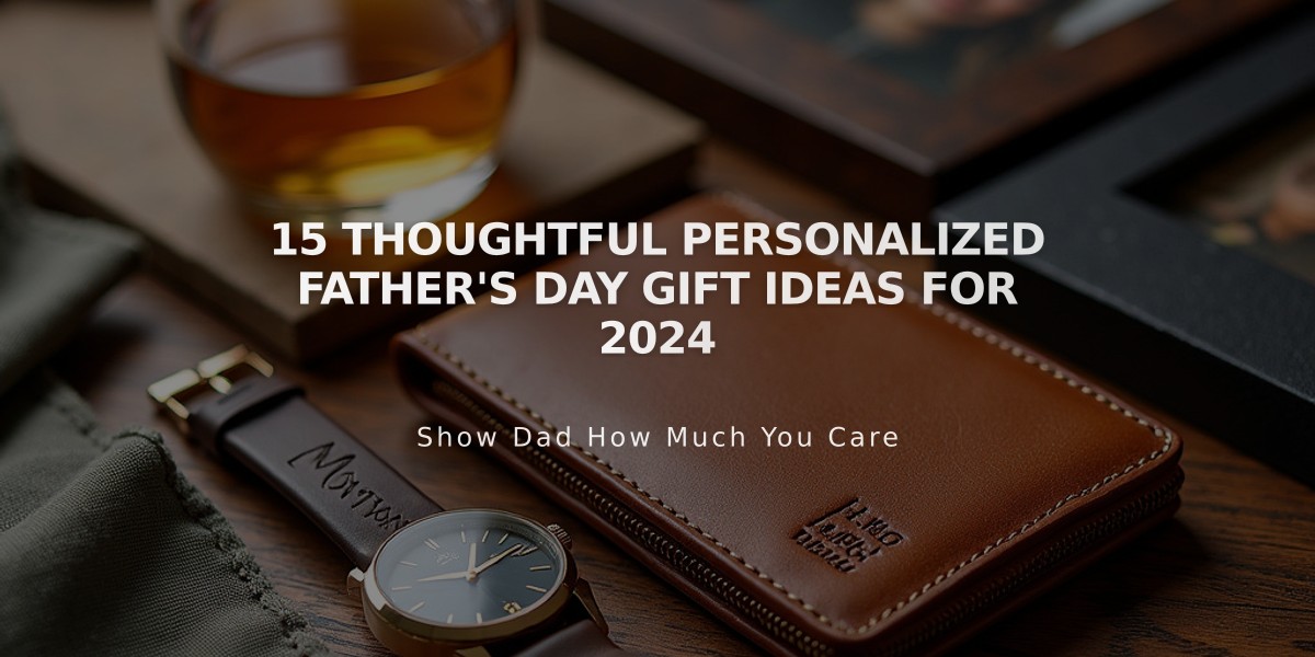 15 Thoughtful Personalized Father's Day Gift Ideas for 2024