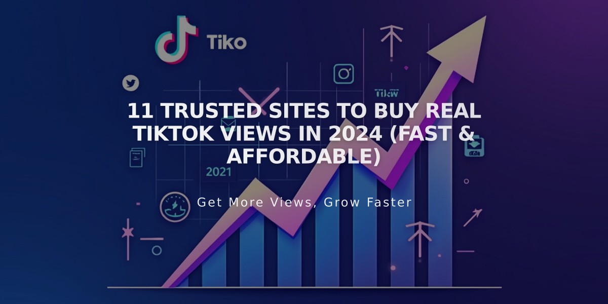 11 Trusted Sites to Buy Real TikTok Views in 2024 (Fast & Affordable)