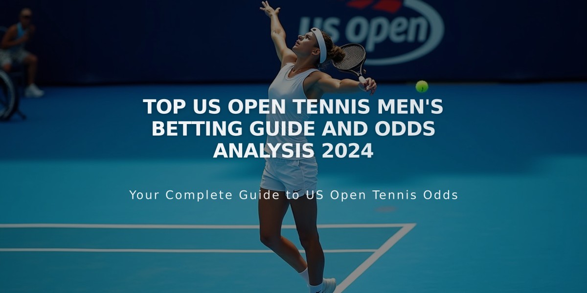 Top US Open Tennis Men's Betting Guide and Odds Analysis 2024