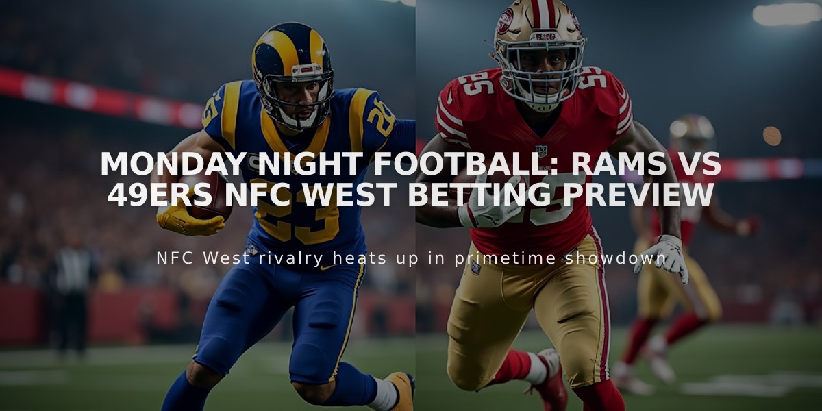 Monday Night Football: Rams vs 49ers NFC West Betting Preview