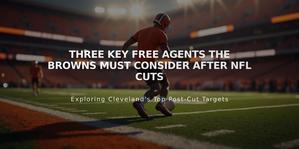 Three Key Free Agents the Browns Must Consider After NFL Cuts