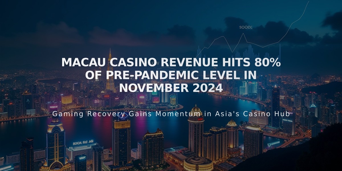 Macau Casino Revenue Hits 80% of Pre-Pandemic Level in November 2024