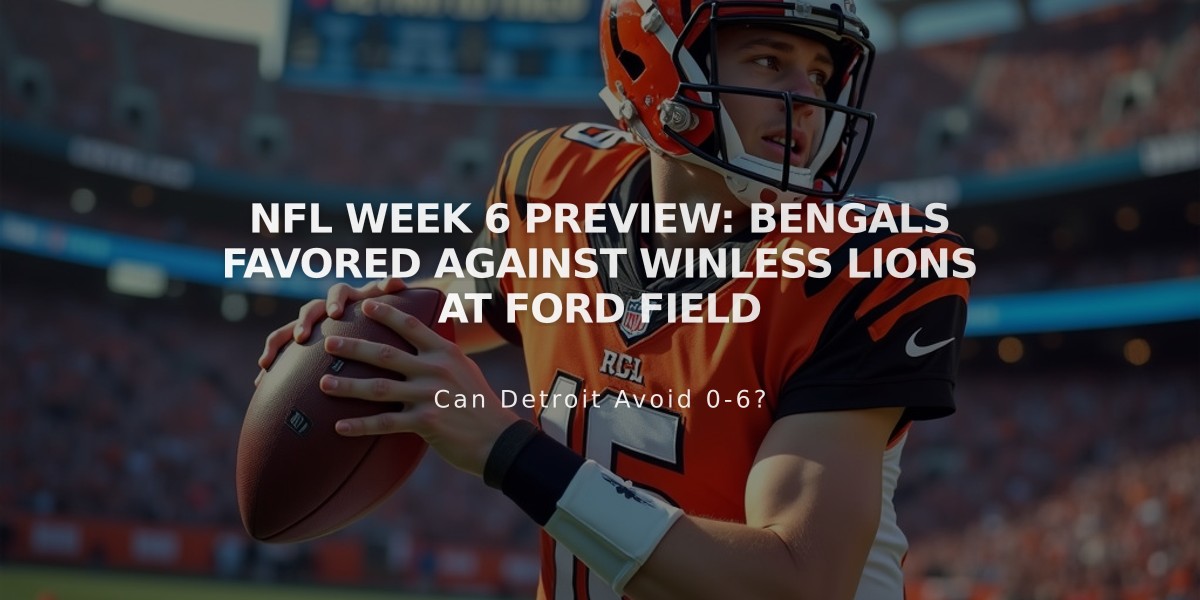 NFL Week 6 Preview: Bengals Favored Against Winless Lions at Ford Field