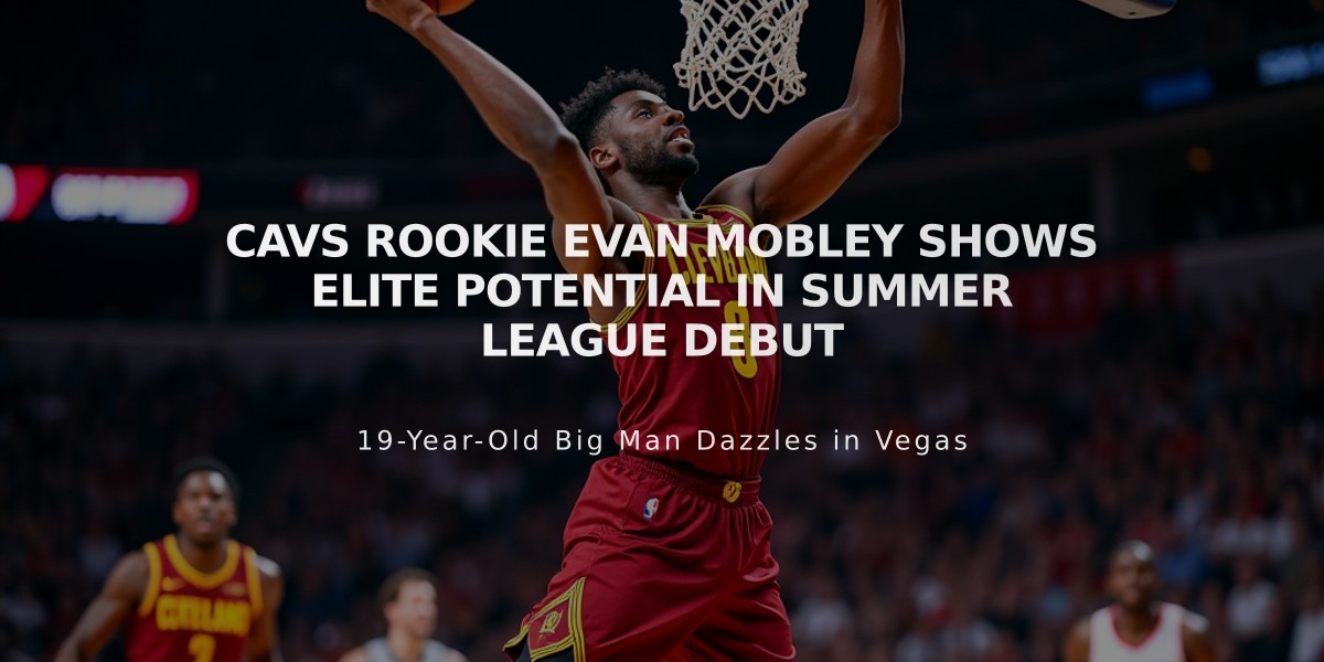 Cavs Rookie Evan Mobley Shows Elite Potential in Summer League Debut