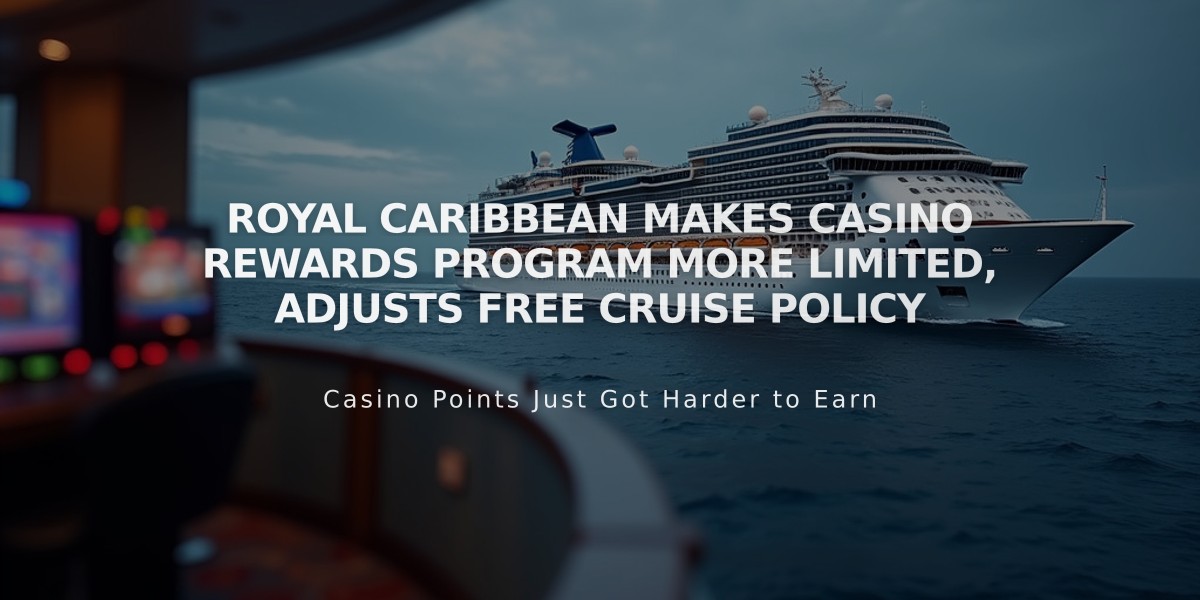 Royal Caribbean Makes Casino Rewards Program More Limited, Adjusts Free Cruise Policy