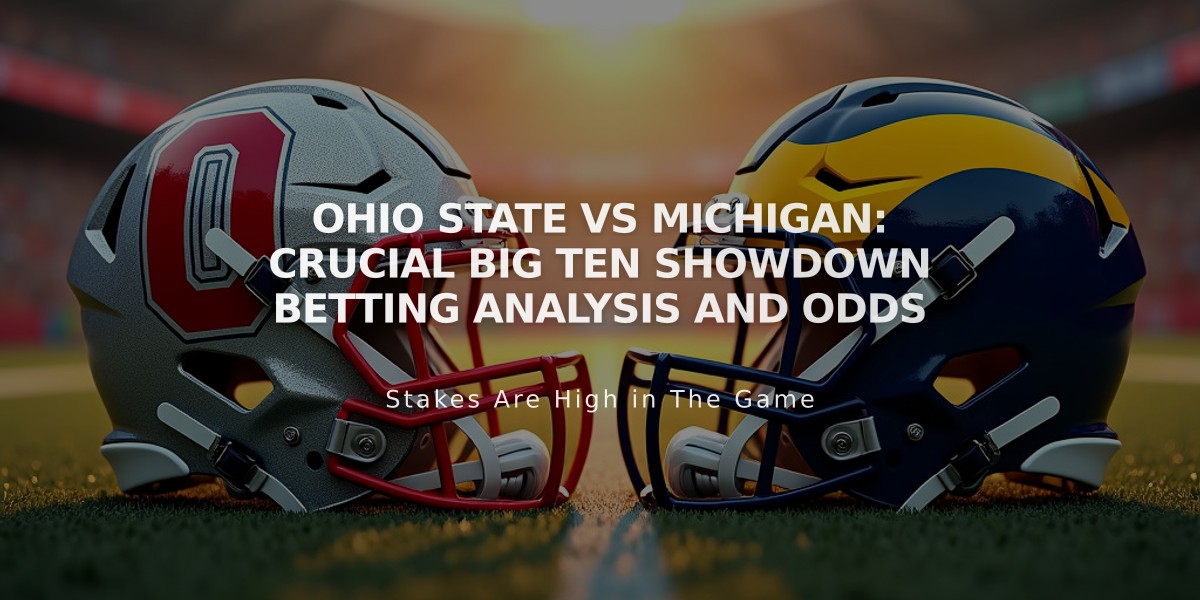 Ohio State vs Michigan: Crucial Big Ten Showdown Betting Analysis and Odds