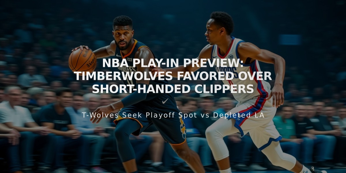 NBA Play-In Preview: Timberwolves Favored Over Short-Handed Clippers