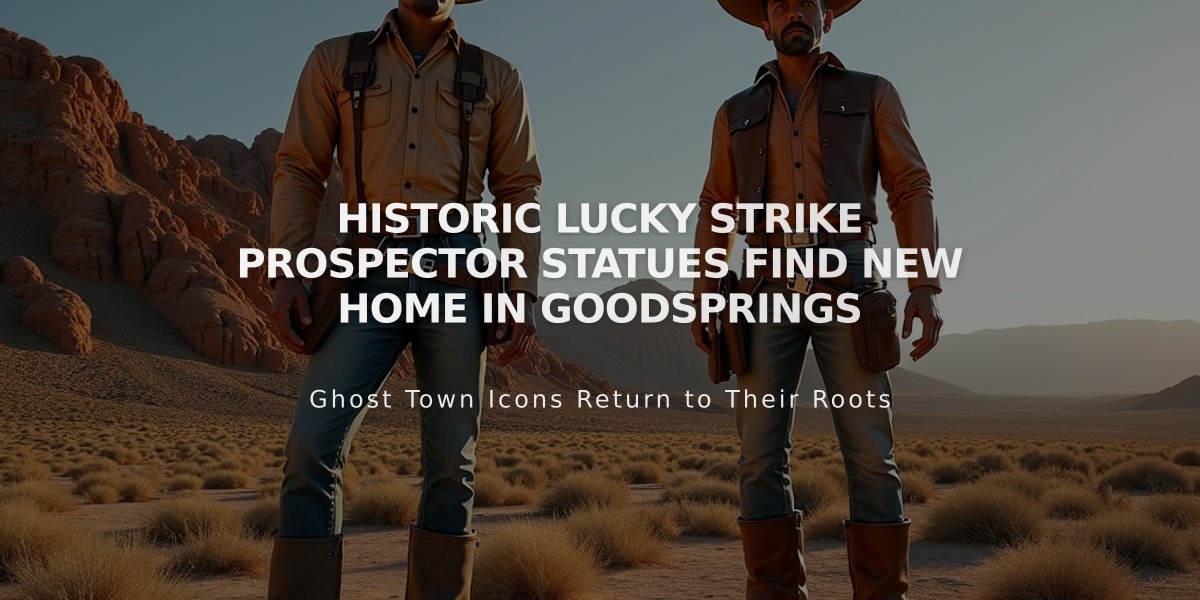 Historic Lucky Strike Prospector Statues Find New Home in Goodsprings