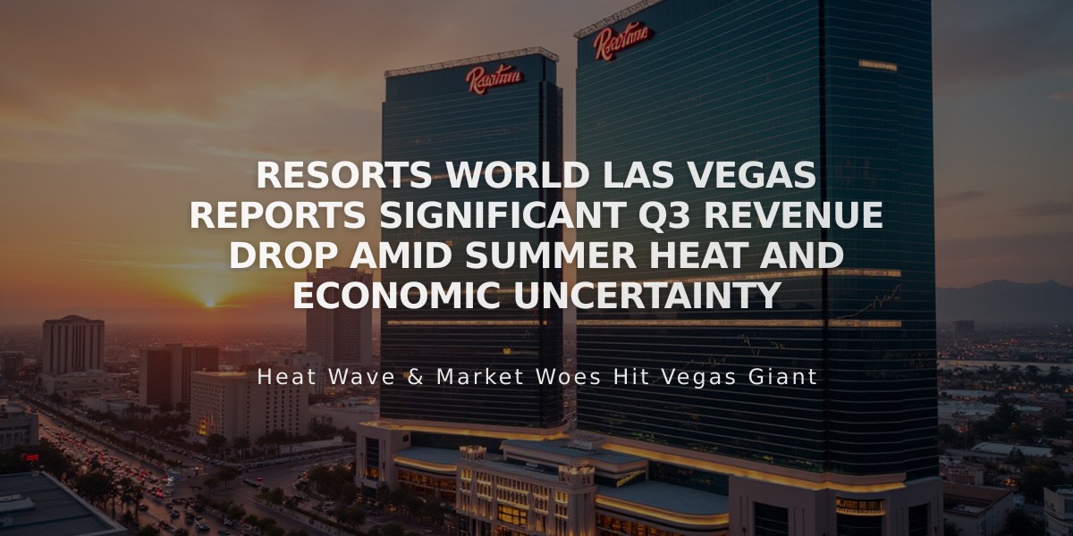 Resorts World Las Vegas Reports Significant Q3 Revenue Drop Amid Summer Heat and Economic Uncertainty