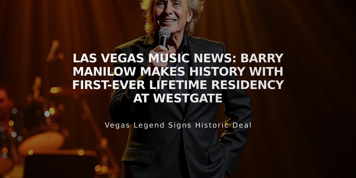 Las Vegas Music News: Barry Manilow Makes History with First-Ever Lifetime Residency at Westgate