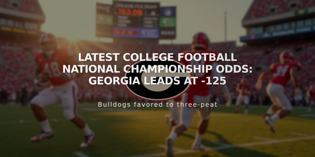 Latest College Football National Championship Odds: Georgia Leads at -125