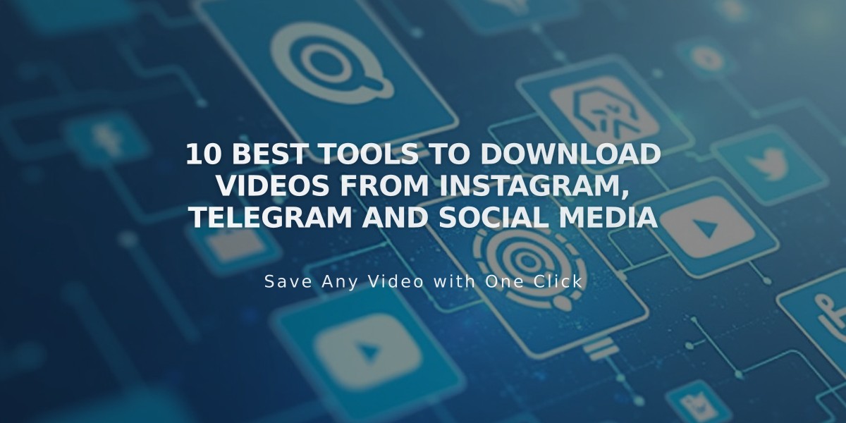 10 Best Tools to Download Videos from Instagram, Telegram and Social Media