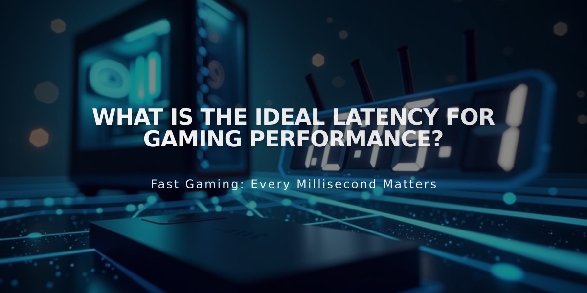 What is the Ideal Latency for Gaming Performance?