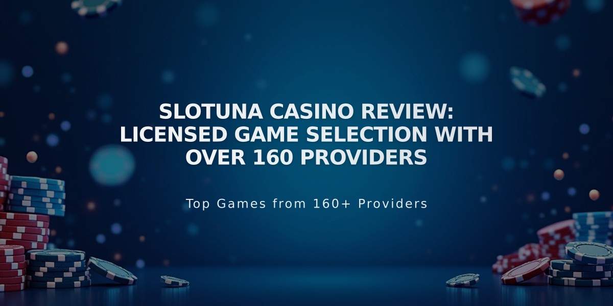 Slotuna Casino Review: Licensed Game Selection with Over 160 Providers