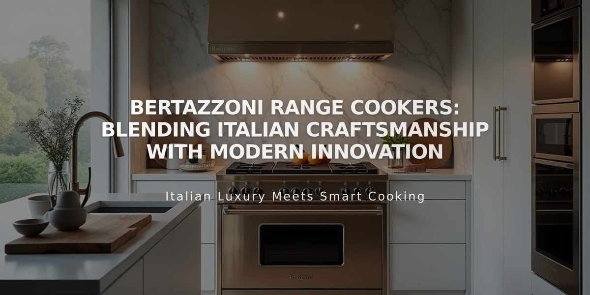 Bertazzoni Range Cookers: Blending Italian Craftsmanship with Modern Innovation