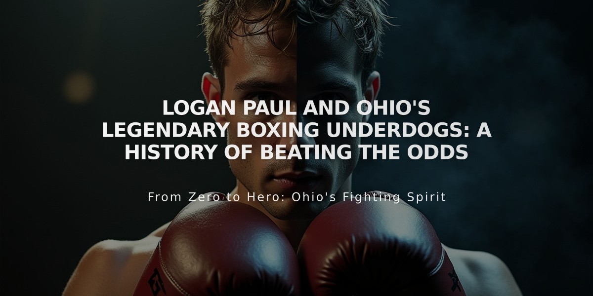 Logan Paul and Ohio's Legendary Boxing Underdogs: A History of Beating the Odds