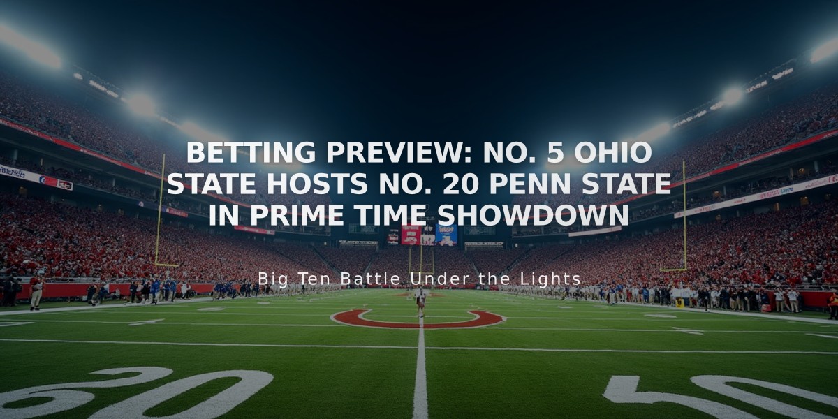 Betting Preview: No. 5 Ohio State Hosts No. 20 Penn State in Prime Time Showdown