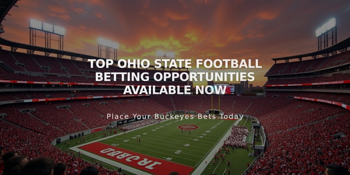 Top Ohio State Football Betting Opportunities Available Now