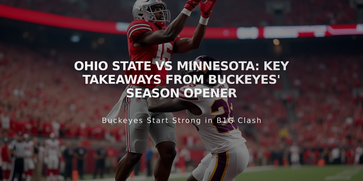 Ohio State vs Minnesota: Key Takeaways from Buckeyes' Season Opener