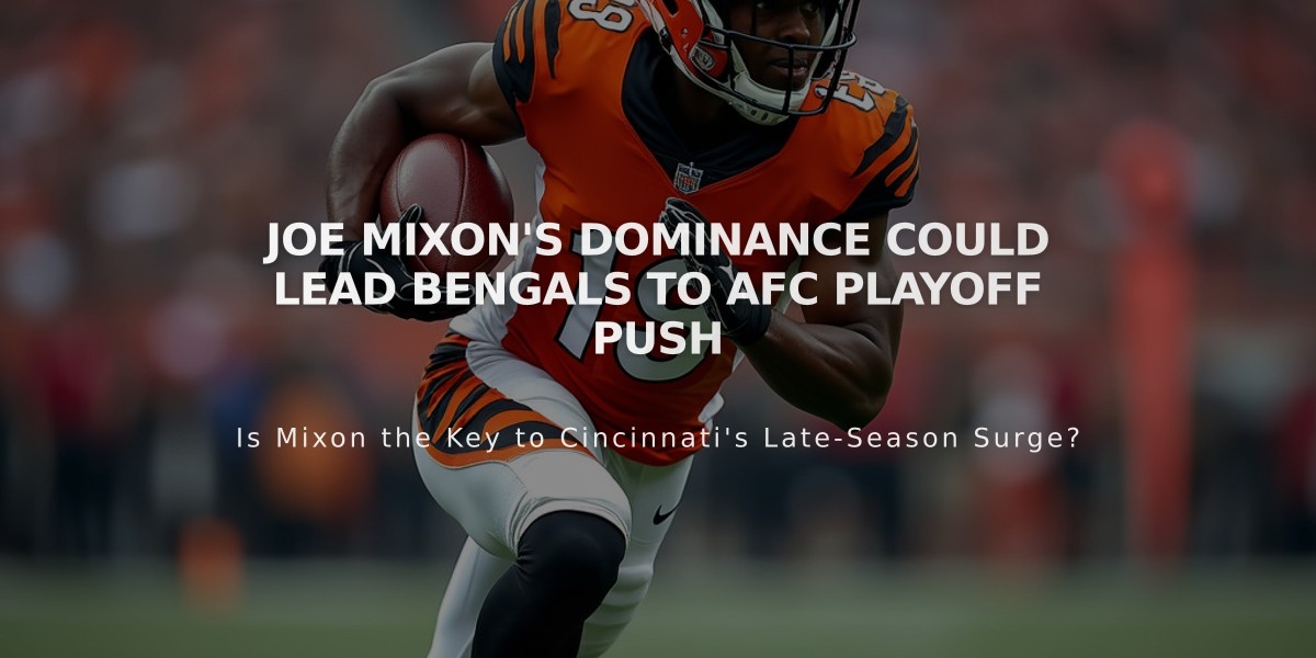 Joe Mixon's Dominance Could Lead Bengals to AFC Playoff Push