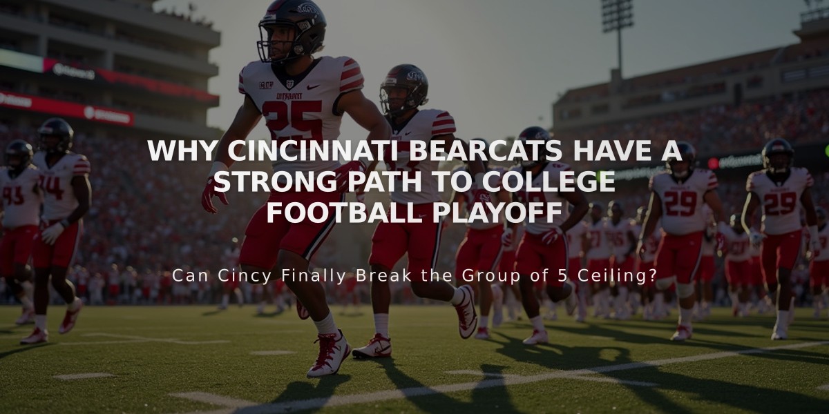 Why Cincinnati Bearcats Have a Strong Path to College Football Playoff