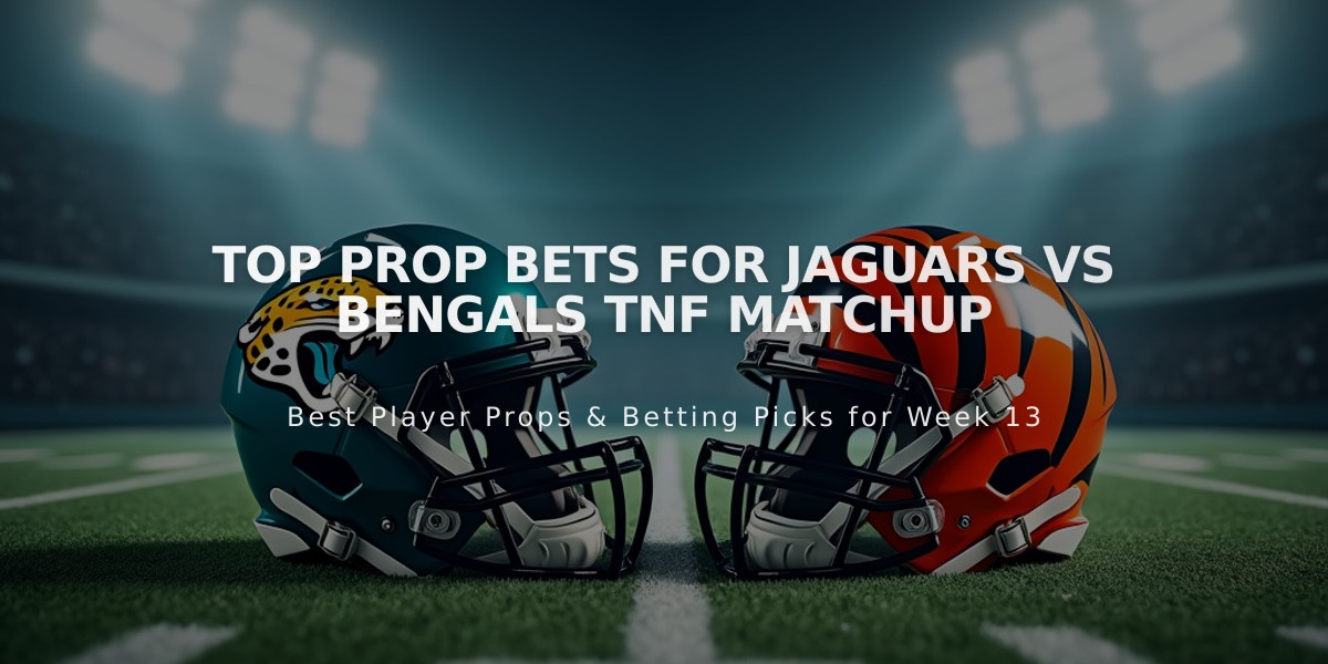 Top Prop Bets for Jaguars vs Bengals TNF Matchup