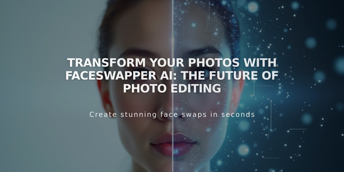 Transform Your Photos with FaceSwapper AI: The Future of Photo Editing